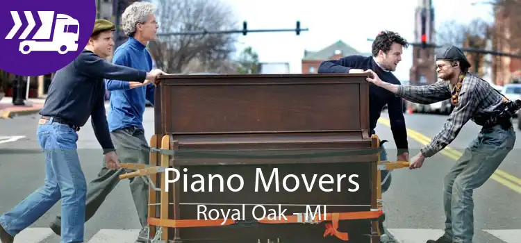 Piano Movers Royal Oak - MI
