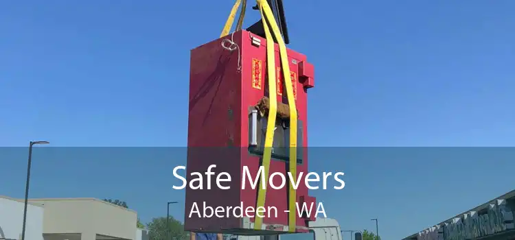 Safe Movers Aberdeen - WA
