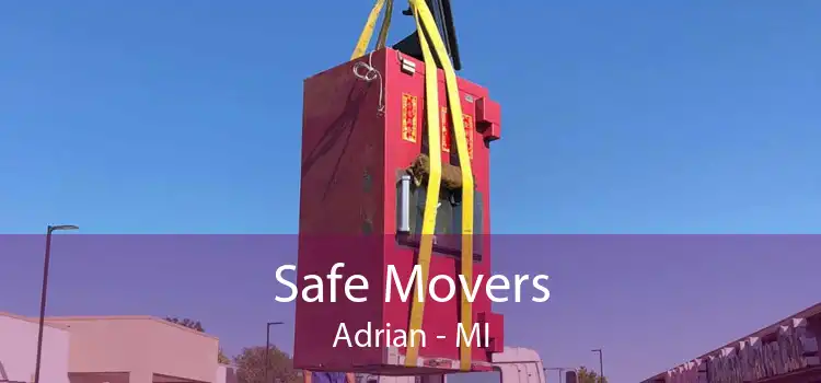 Safe Movers Adrian - MI
