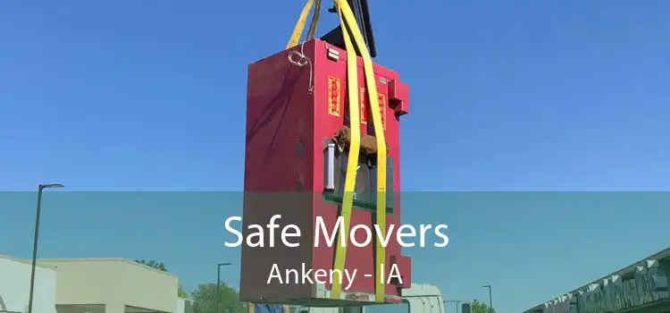 Safe Movers Ankeny - IA