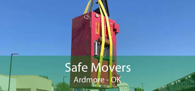 Safe Movers Ardmore - OK