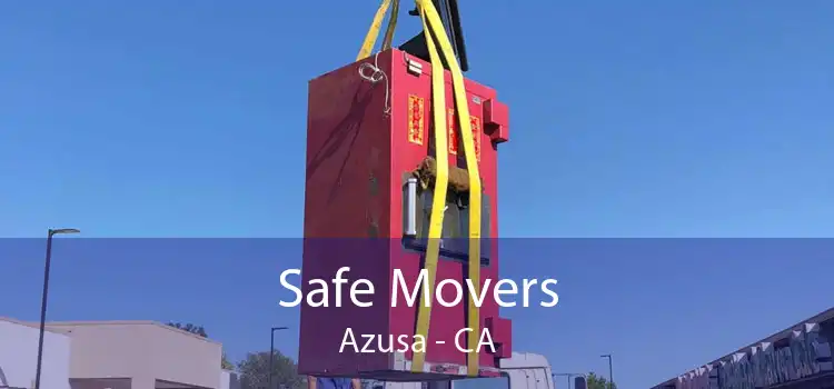 Safe Movers Azusa - CA