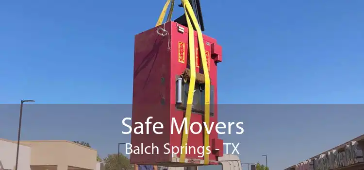 Safe Movers Balch Springs - TX