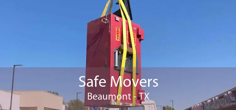 Safe Movers Beaumont - TX