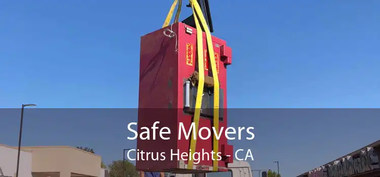 Safe Movers Citrus Heights - CA
