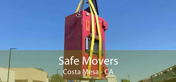 Safe Movers Costa Mesa - CA