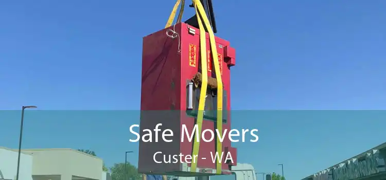 Safe Movers Custer - WA