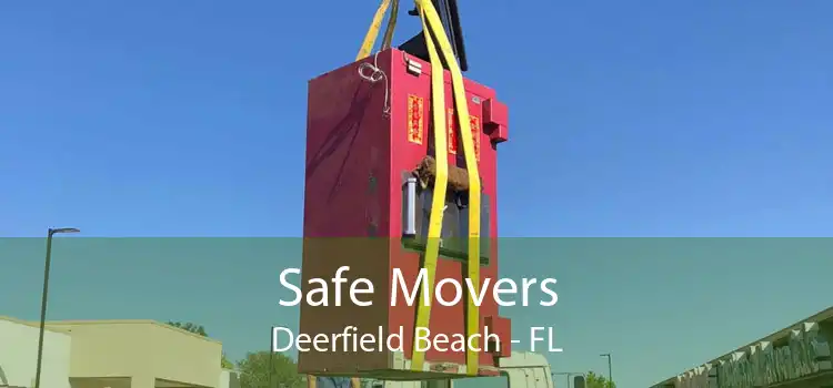 Safe Movers Deerfield Beach - FL
