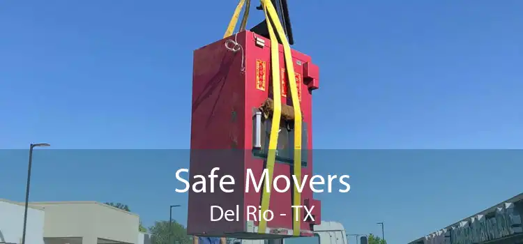 Safe Movers Del Rio - TX