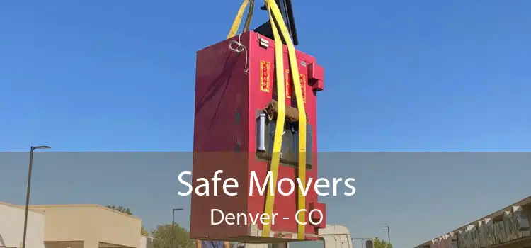 Safe Movers Denver - CO