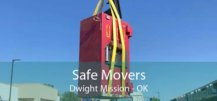 Safe Movers Dwight Mission - OK