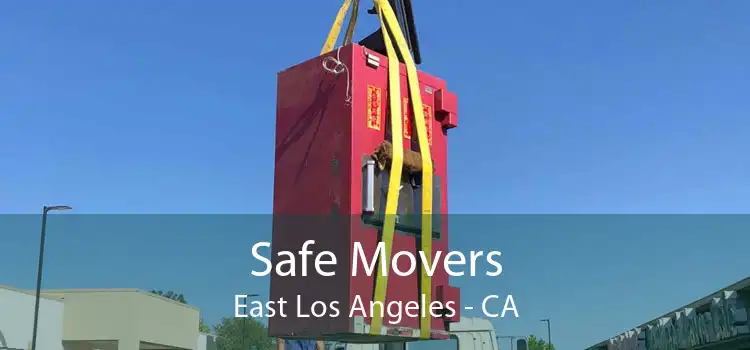Safe Movers East Los Angeles - CA