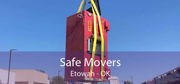 Safe Movers Etowah - OK