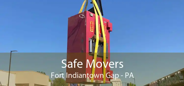 Safe Movers Fort Indiantown Gap - PA