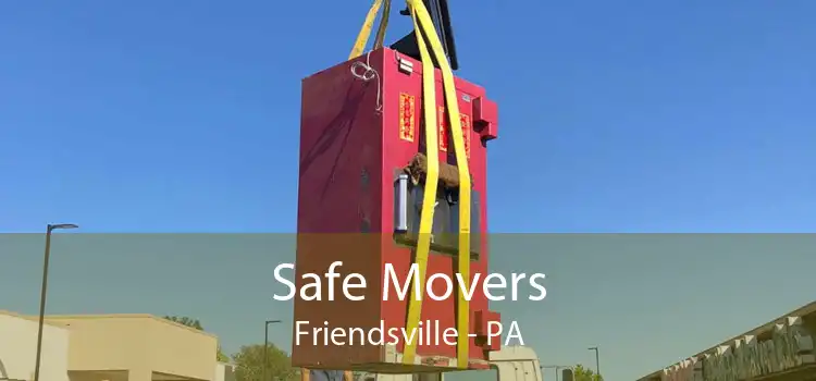 Safe Movers Friendsville - PA