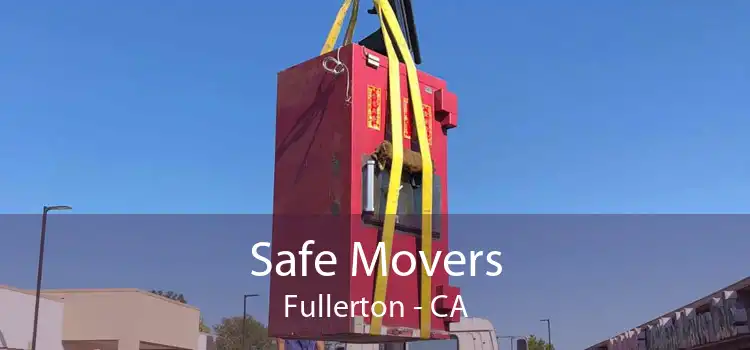 Safe Movers Fullerton - CA