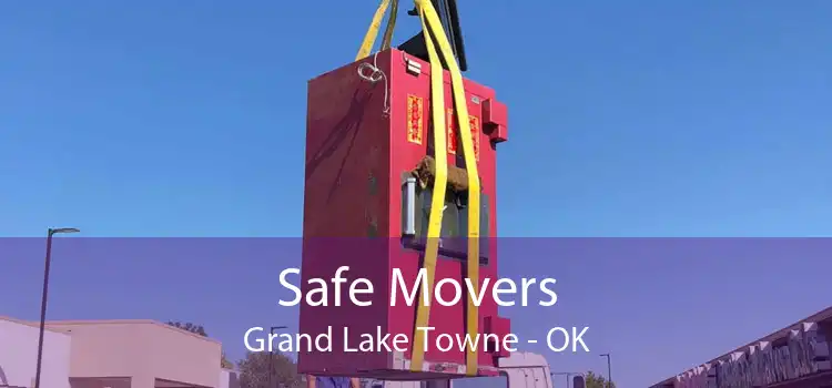 Safe Movers Grand Lake Towne - OK