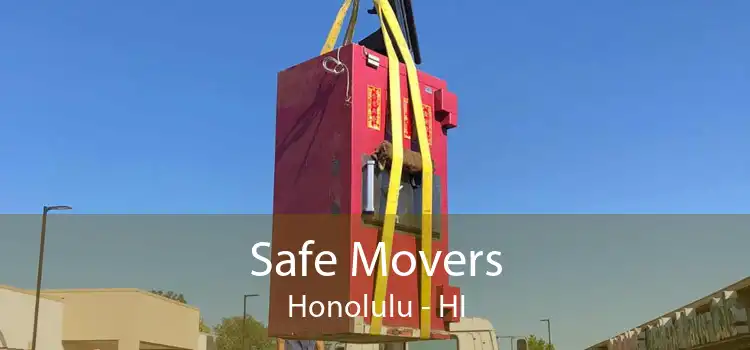 Safe Movers Honolulu - HI