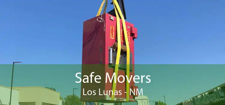 Safe Movers Los Lunas - NM