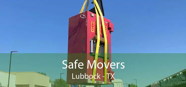 Safe Movers Lubbock - TX