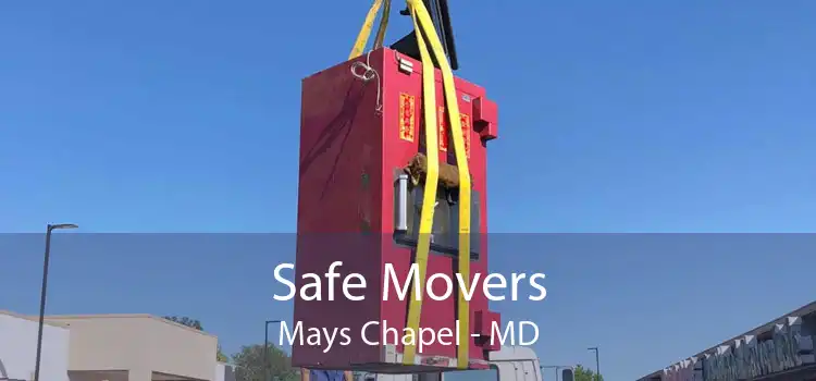 Safe Movers Mays Chapel - MD