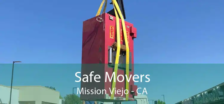 Safe Movers Mission Viejo - CA