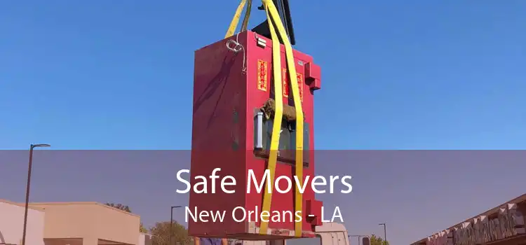 Safe Movers New Orleans - LA