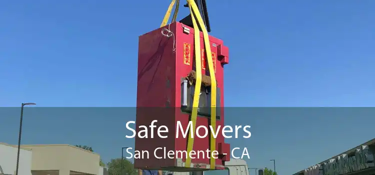 Safe Movers San Clemente - CA