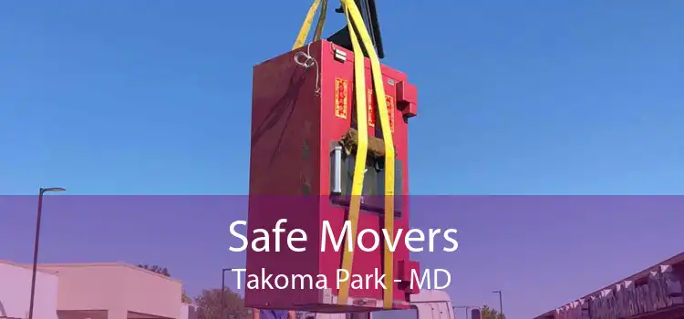 Safe Movers Takoma Park - MD