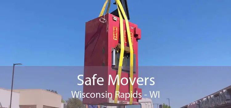 Safe Movers Wisconsin Rapids - WI