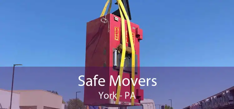 Safe Movers York - PA